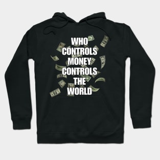 Who controls money Hoodie